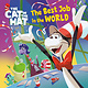Random House Books for Young Readers The Best Job in the World (The Cat in the Hat Movie)