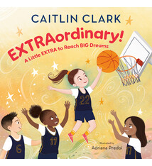 Random House Books for Young Readers EXTRAordinary! A Little EXTRA to Reach BIG Dreams