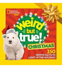 National Geographic Kids Weird But True! Christmas: Expanded Edition: 350 Festive Facts to Light Up the Holidays