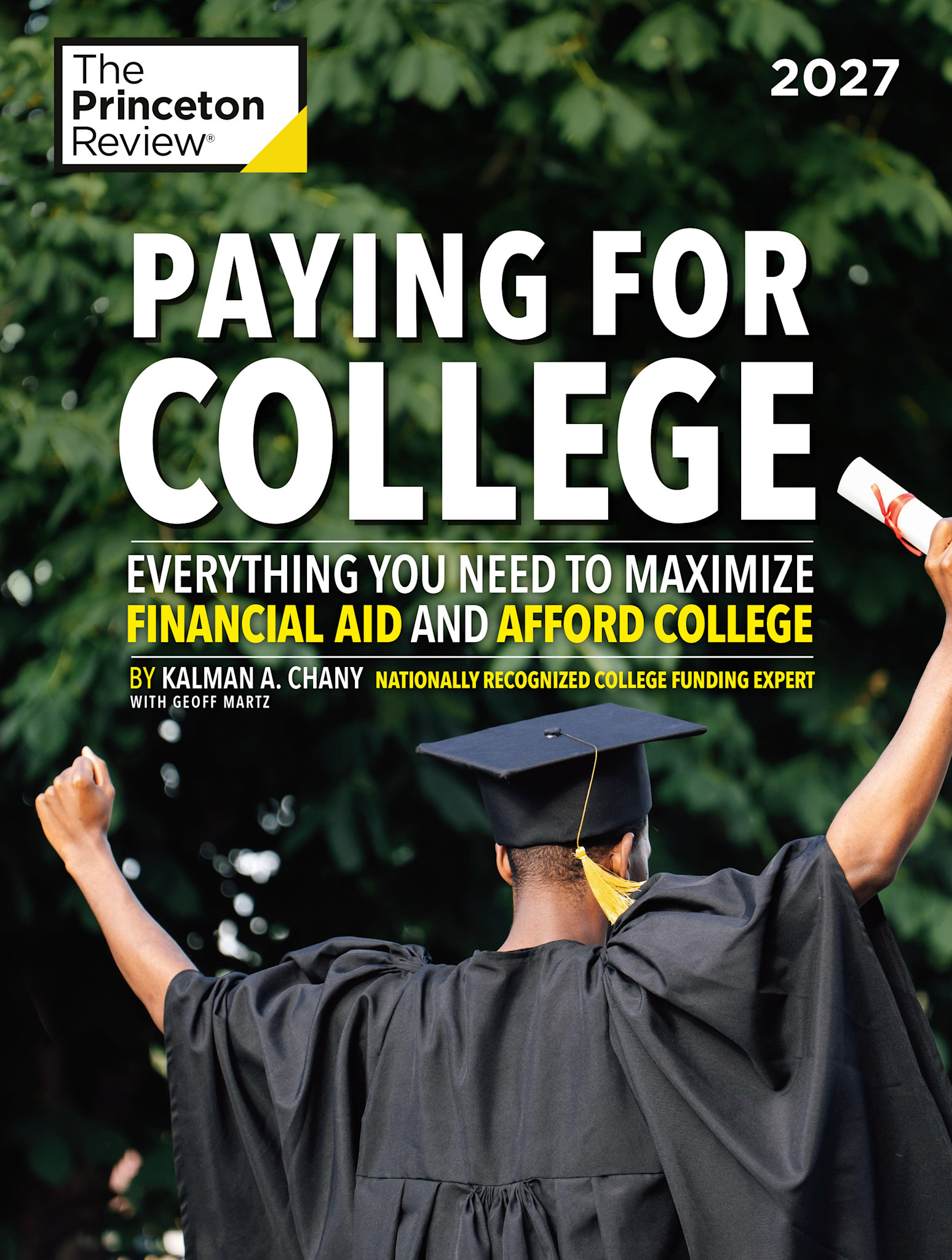Princeton Review Paying for College, 2027: Everything You Need to Maximize Financial Aid and Afford College
