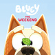 Penguin Young Readers Licenses Bluey: The Weekend