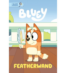 Penguin Young Readers Licenses Bluey: Featherwand