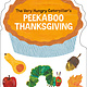 World of Eric Carle The Very Hungry Caterpillar's Peekaboo Thanksgiving