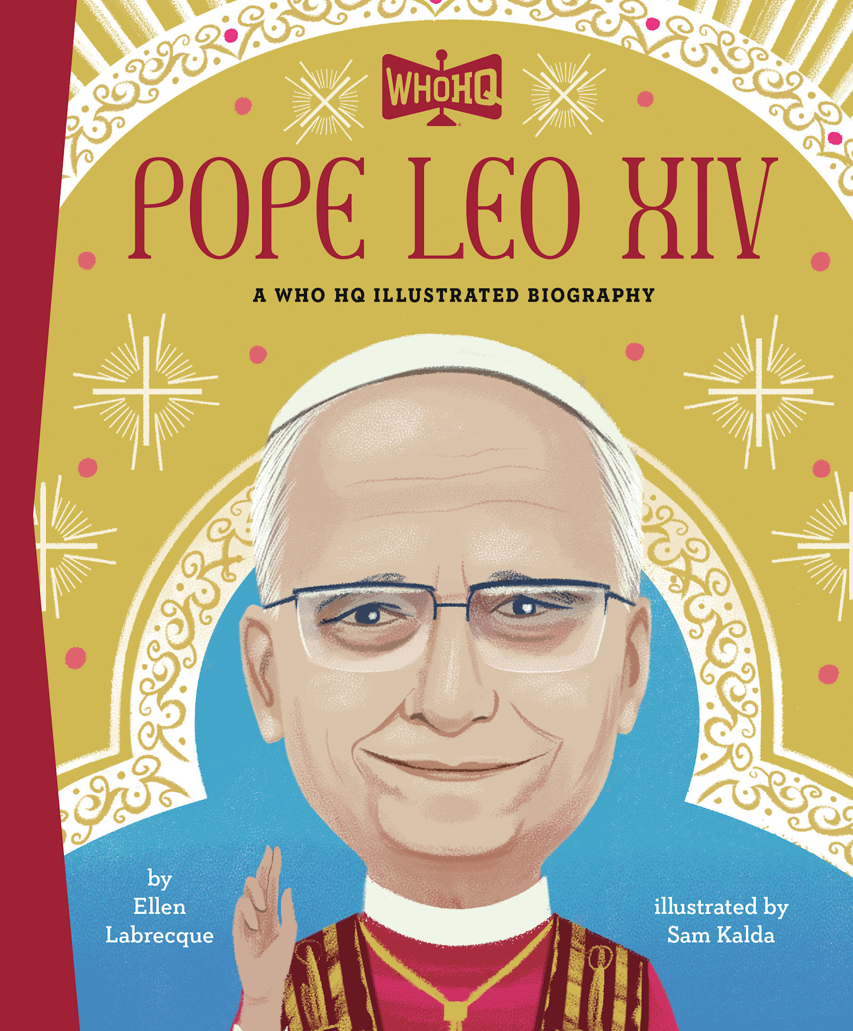 Penguin Workshop Pope Leo XIV: A Who HQ Illustrated Biography
