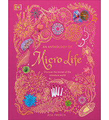 DK Children An Anthology of Micro Life: Discover the Stories of the Miniature World