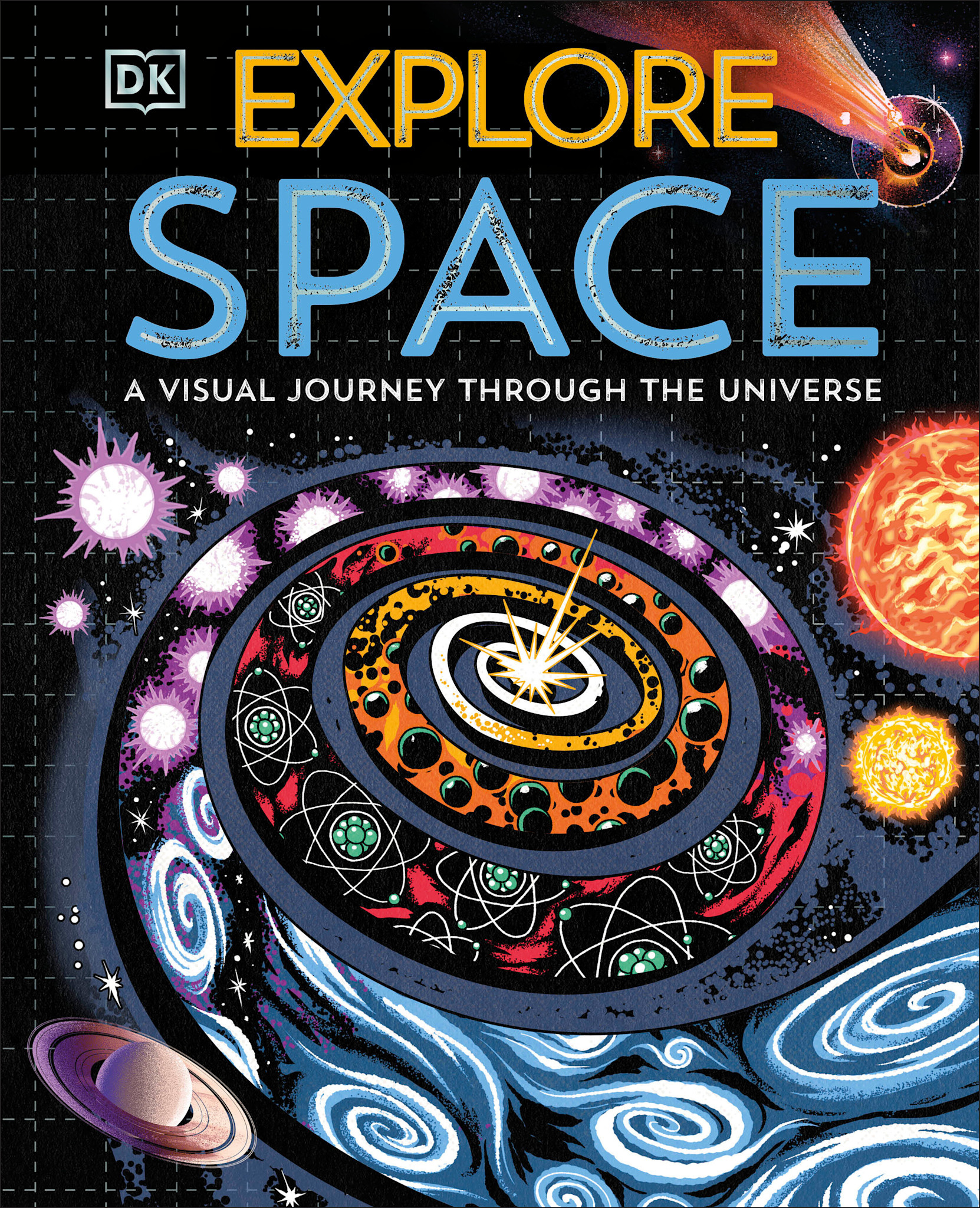 DK Children Explore: Space: A Visual Journey Through the Universe