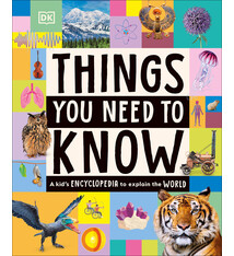DK Children Things You Need to Know: A Kid's Encyclopedia to Explain the World