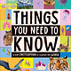 DK Children Things You Need to Know: A Kid's Encyclopedia to Explain the World