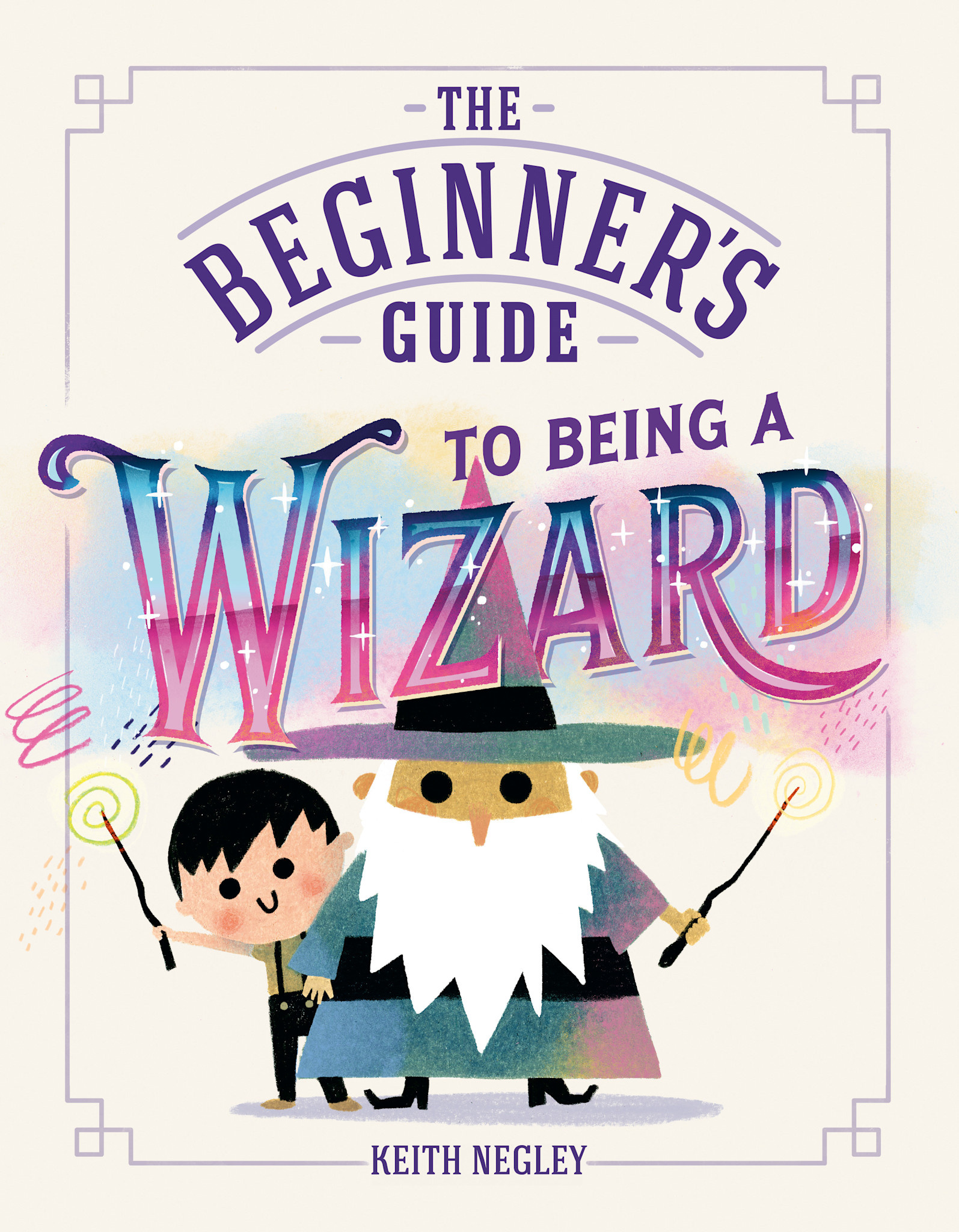 Flamingo Books The Beginner's Guide to Being a Wizard