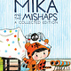 Oni Press Mika and the Mishaps: A Collected Edition
