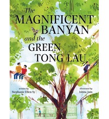 Kokila The Magnificent Banyan and the Green Tong Lau
