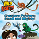 Creature Powers: Small and Mighty! (Wild Kratts)