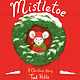 Mistletoe: A Christmas Story