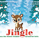 Jingle: How the Littlest Reindeer Earned Her Bells