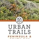Urban Trails: Peninsula & South Bay