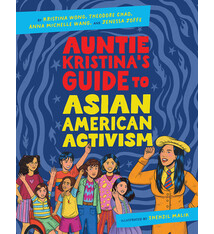 Auntie Kristina's Guide to Asian American Activism