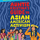 Auntie Kristina's Guide to Asian American Activism
