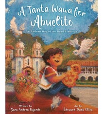 HarperCollins A Tanta Wawa for Abuelito: An Andean Day of the Dead Tradition