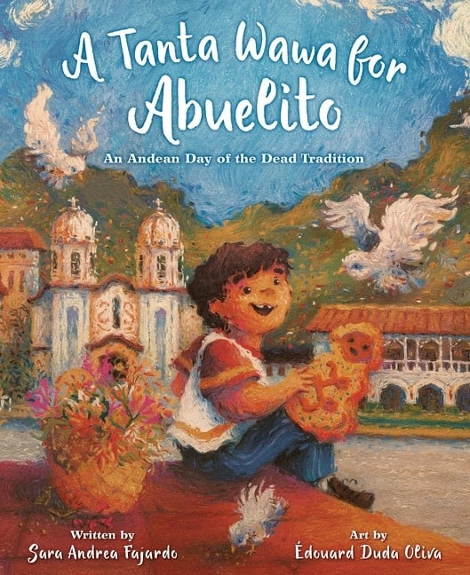 HarperCollins A Tanta Wawa for Abuelito: An Andean Day of the Dead Tradition