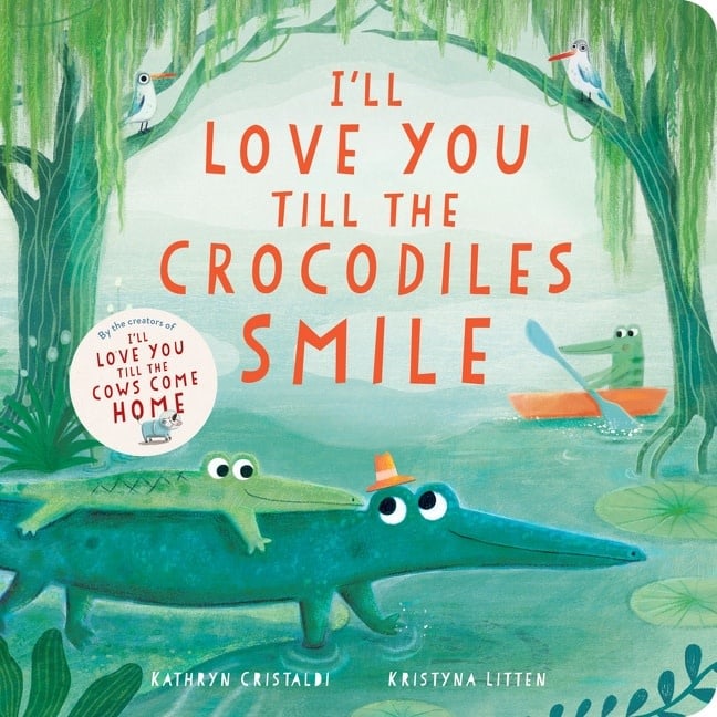 HarperCollins I’ll Love You Till the Crocodiles Smile