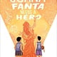 Quill Tree Books Juana Fanta Needs a Hero