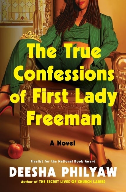 Mariner Books The True Confessions of First Lady Freeman: A Novel