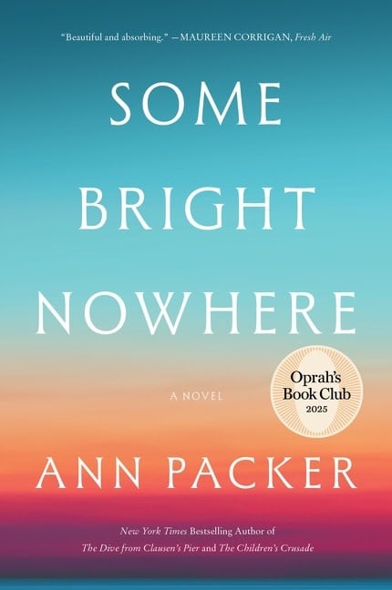 Harper Perennial Some Bright Nowhere: A Novel