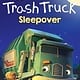 HarperCollins Trash Truck: Sleepover