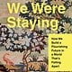 HarperOne As If We Were Staying: How We Build a Flourishing Future in a World That’s Falling Apart