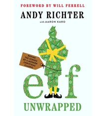 Dey Street Books Elf Unwrapped: Behind the Scenes of a Modern Christmas Classic