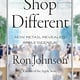 Harper Business Shop Different: How Retail Revealed Apple's Genius