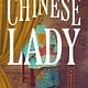HarperVia The Chinese Lady: A Novel