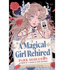 HarperVia A Magical Girl Rehired: A Novel