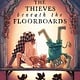 HarperCollins The Thieves Beneath the Floorboards