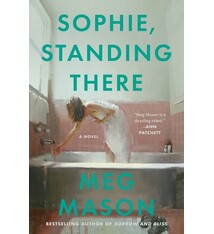 Harper Sophie, Standing There: A Novel