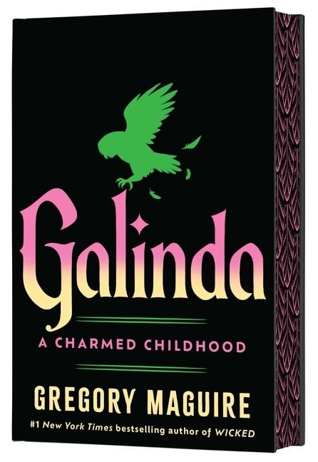 William Morrow Galinda (Deluxe Limited Edition): A Charmed Childhood