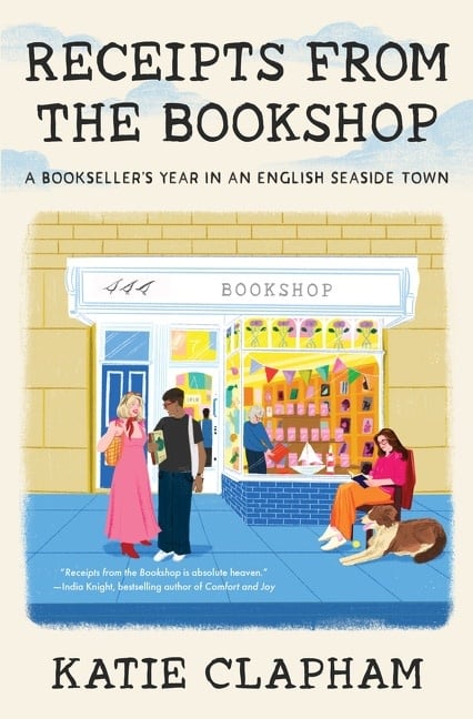 William Morrow Receipts from the Bookshop: A Bookseller's Year in an English Seaside Town