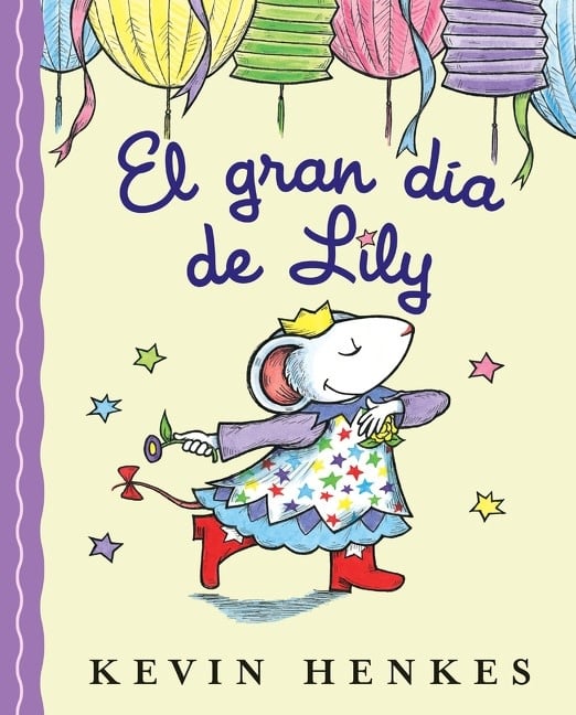 Greenwillow Books El gran dia de Lily: Lily's Big Day (Spanish edition)