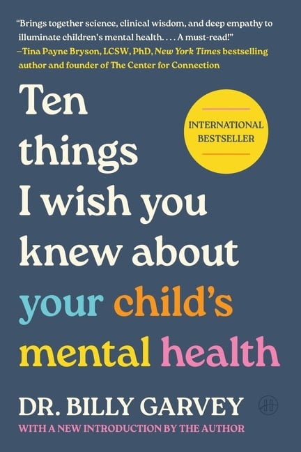 HarperOne Ten Things I Wish You Knew About Your Child's Mental Health