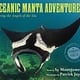 Clarion Books Oceanic Manta Adventure: Saving the Angels of the Sea
