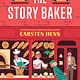 Hanover Square Press The Story Baker: A Novel