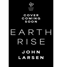 Hanover Square Press Earthrise: Inside Artemis II and Jeremy Hansen's Journey into Deep Space