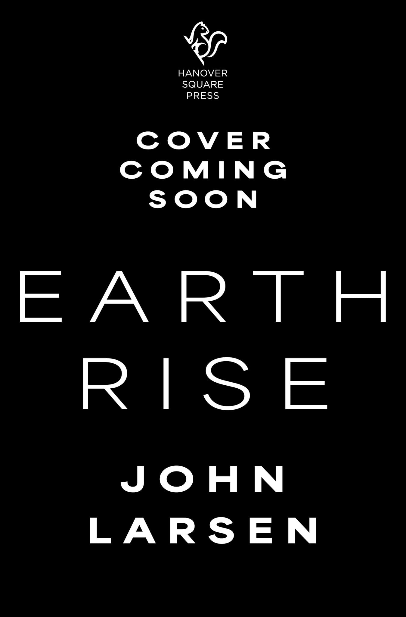 Hanover Square Press Earthrise: Inside Artemis II and Jeremy Hansen's Journey into Deep Space