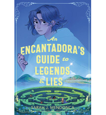 Quill Tree Books An Encantadora’s Guide to Legends & Lies
