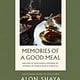 Memories of a Good Meal: Recipes of Resilience Inspired by Stories of World War II Survival