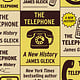 Farrar, Straus and Giroux The Telephone: A New History