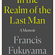Farrar, Straus and Giroux In the Realm of the Last Man: A Memoir