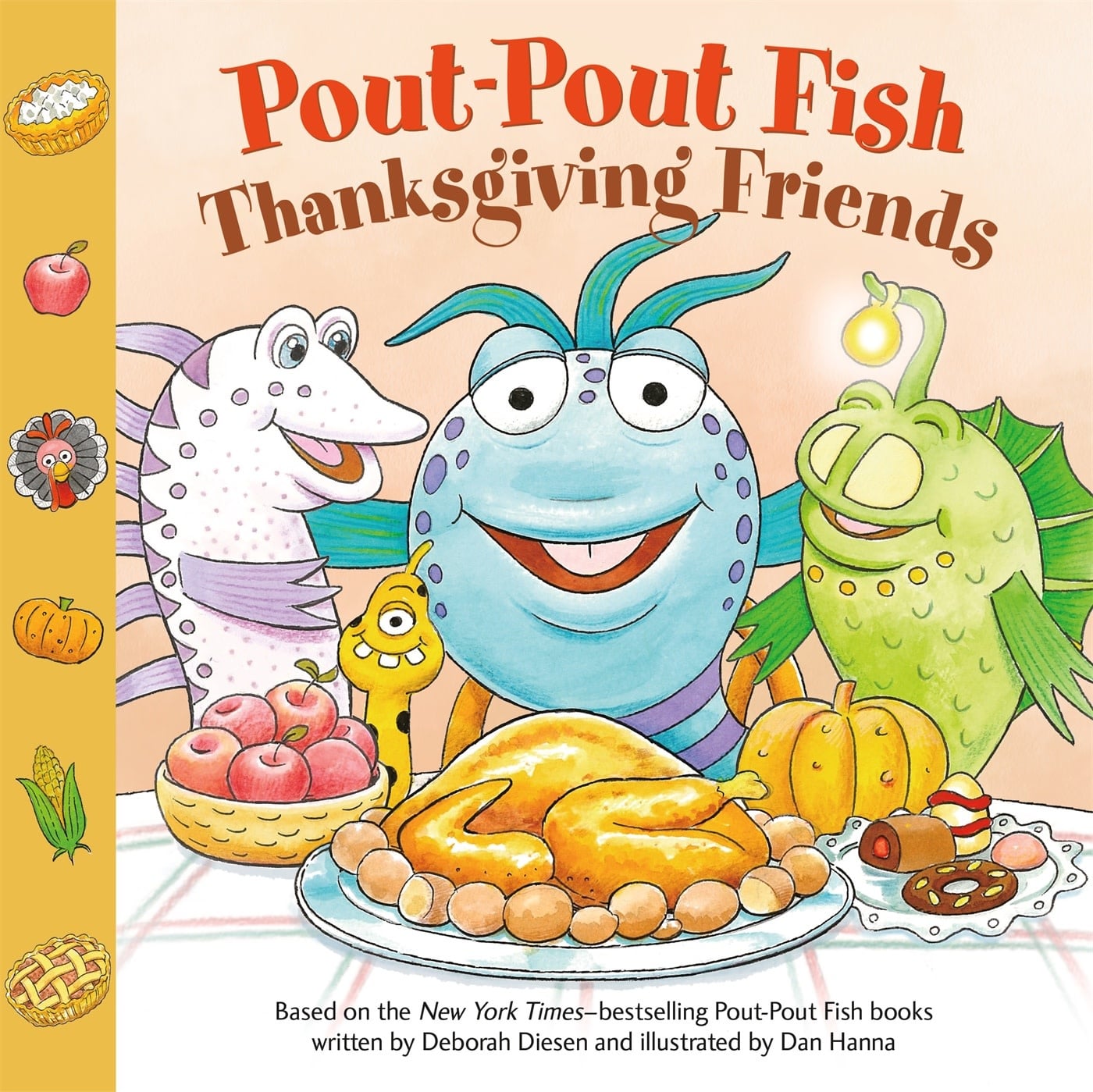 Farrar, Straus and Giroux (BYR) Pout-Pout Fish: Thanksgiving Friends