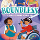 Farrar, Straus and Giroux (BYR) Boundless: 17 Stories Starring Disabled Kids