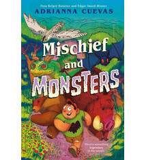 Farrar, Straus and Giroux (BYR) Mischief and Monsters